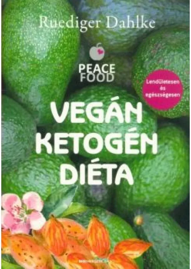 Ruediger Dahlke - Vegán ketogén diéta