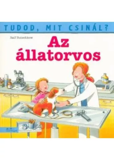 Az állatorvos - Tudod, mit csinál? 2.