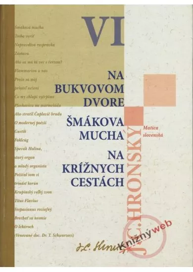 Na bukvovom dvore, Šmákova mucha, Na krížnych cestách