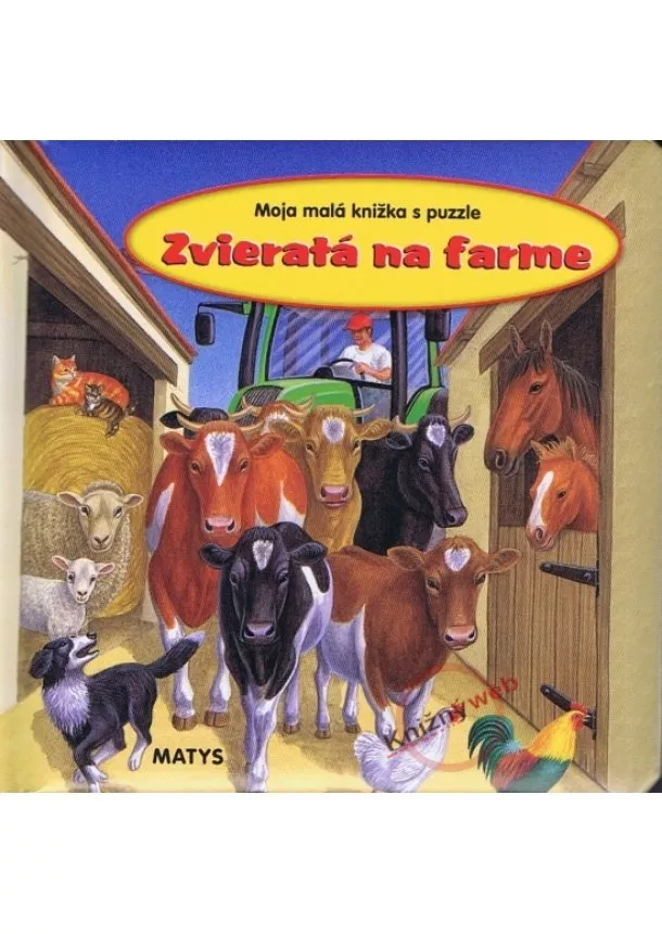 Kolektív autorov - Zvieratá na farme - Moja malá knižka s puzzle