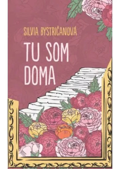 Tu som doma