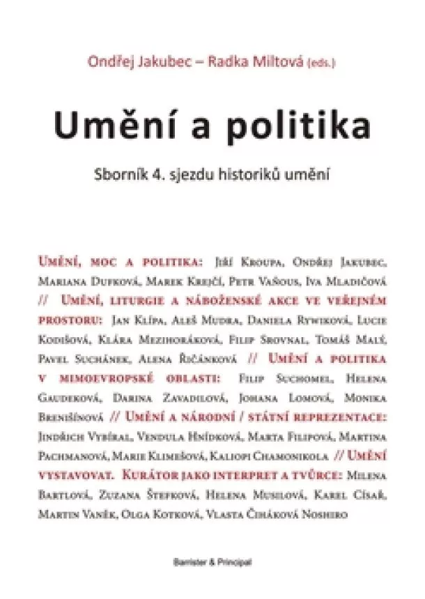 Ondřej Jakubec, Radka Miltová - Umění a politika - Sborník 4. sjezdu historiků umění