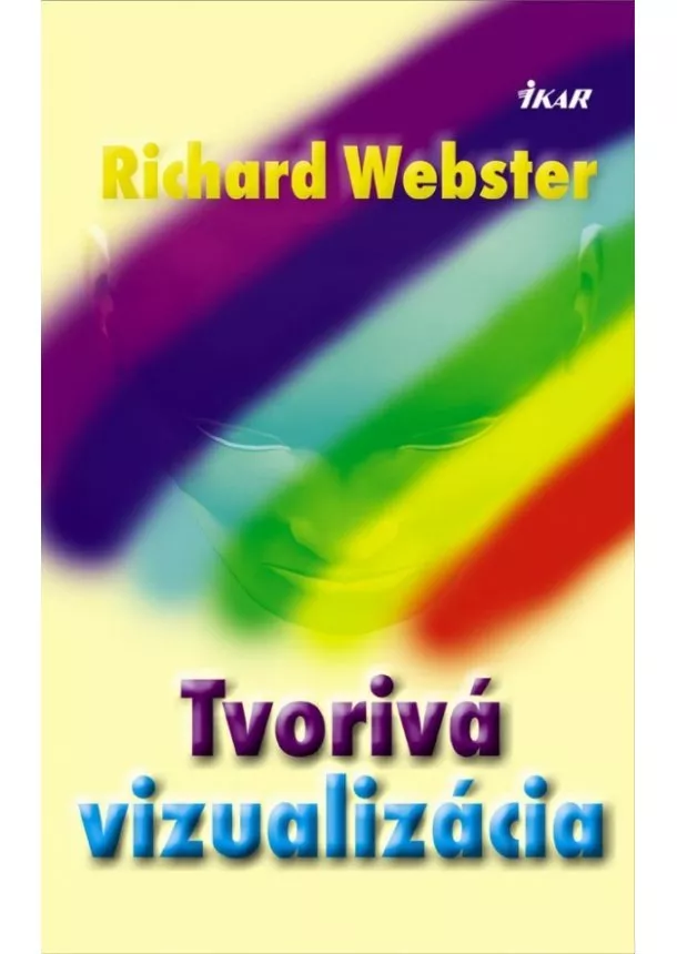Richard Webster - Tvorivá vizualizácia pre začiatočníkov