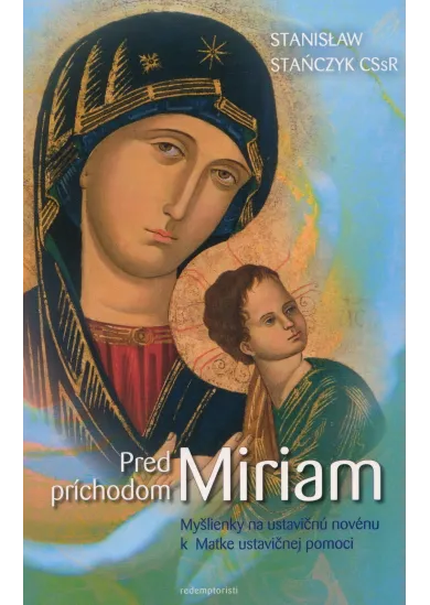 Pred príchodom Miriam