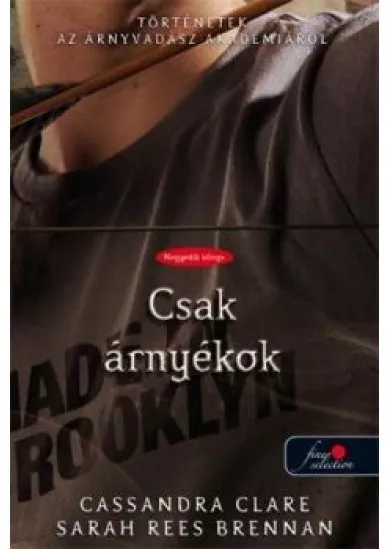 NOTHING BUT SHADOWS - CSAK ÁRNYÉKOK