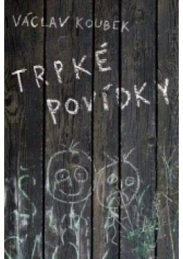 Václav Koubek - Trpké povídky