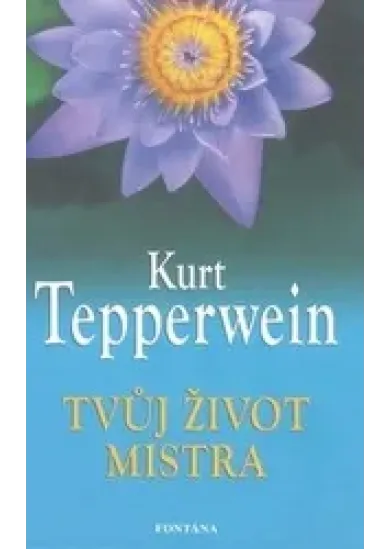 Tvůj život mistra
