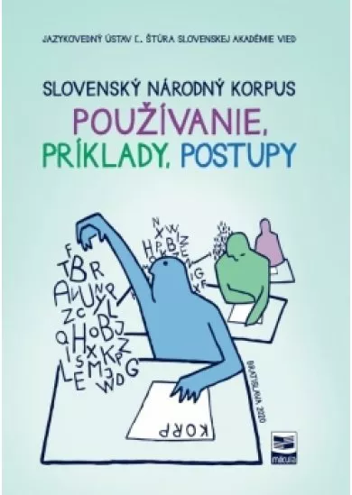 Slovenský národný korpus Používanie, príklady, postupy