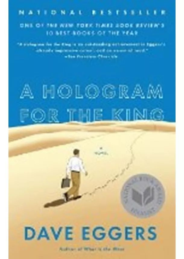 Dave Eggers - A Hologram for the King