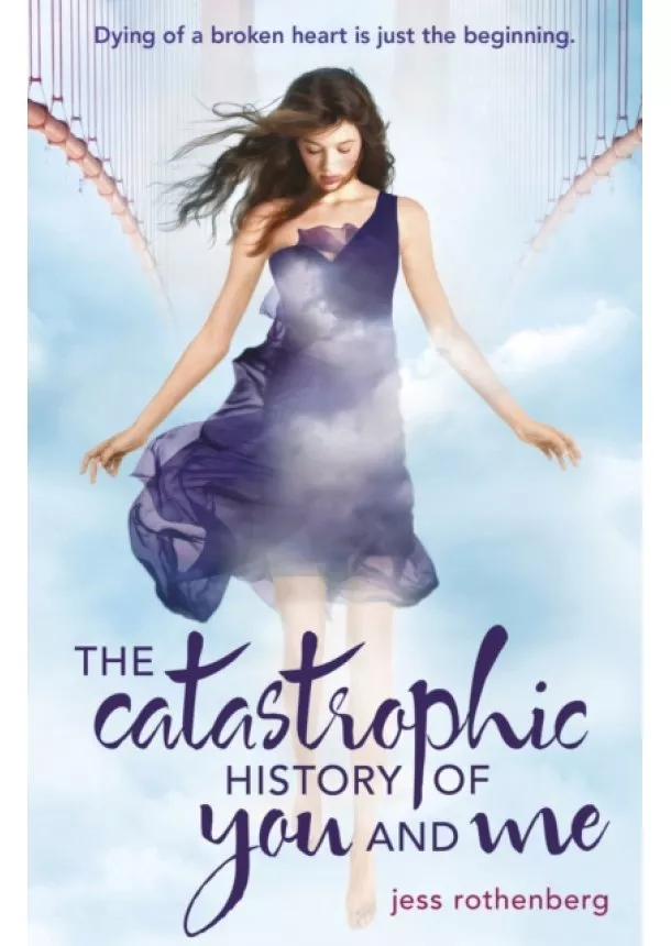 Jess Rothenberg - Catastrophic History of You and Me