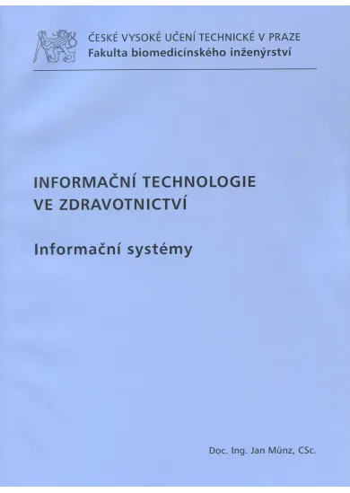 Informační technologie ve zdravotnictví - informační systémy