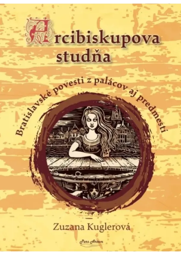 Zuzana Kuglerová - Arcibiskupova studňa