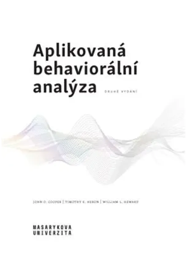 John O. Cooper, Timothy E. Heron, William L.Heward - Aplikovaná behaviorální analýza