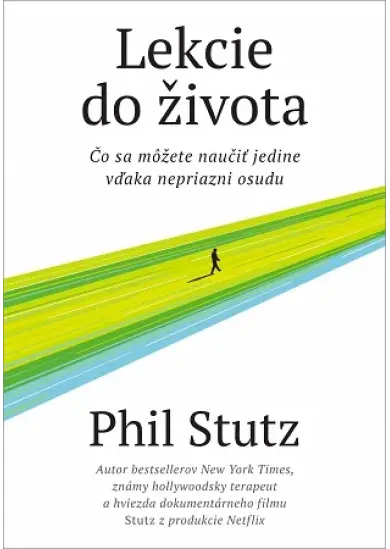 Lekcie do života - Čo sa môžete naučiť jedine vďaka nepriazni osudu