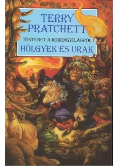 HÖLGYEK ÉS URAK /KORONGVILÁG