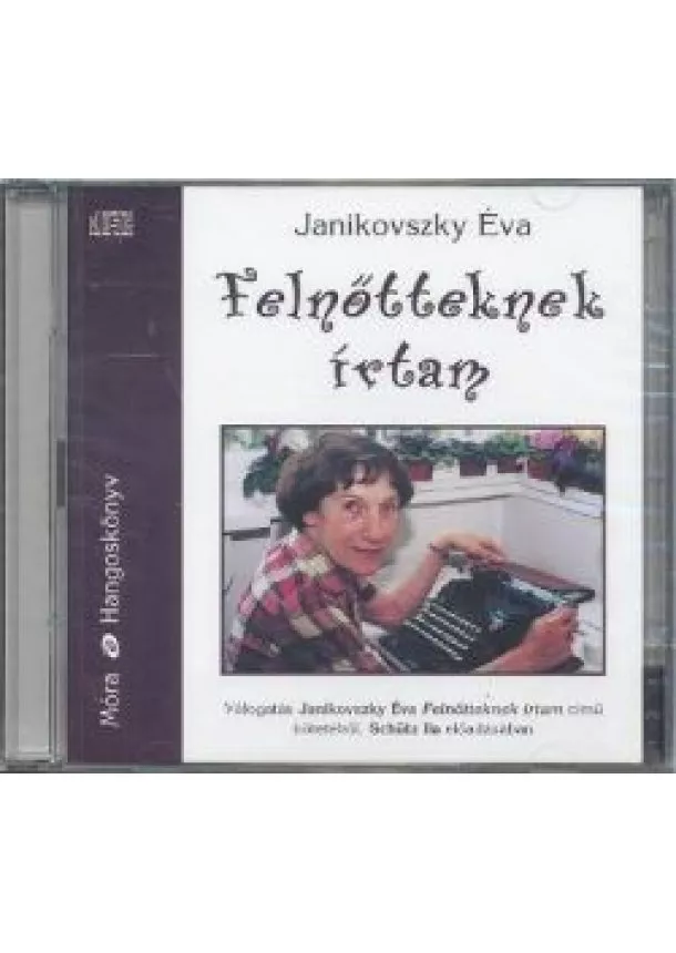 Hangoskönyv - Felnőtteknek írtam /Hangoskönyv