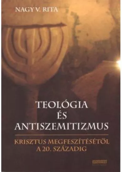 TEOLÓGIA ÉS ANTISZEMITIZMUS