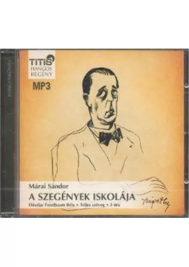 A szegények iskolája /Hangoskönyv mp3