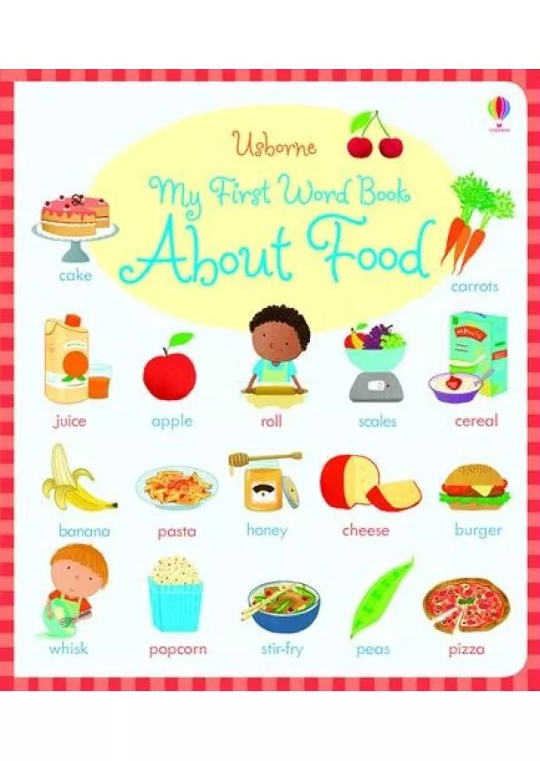 Caroline Young, Marta Cabrol - My First Word Bokk about Food
