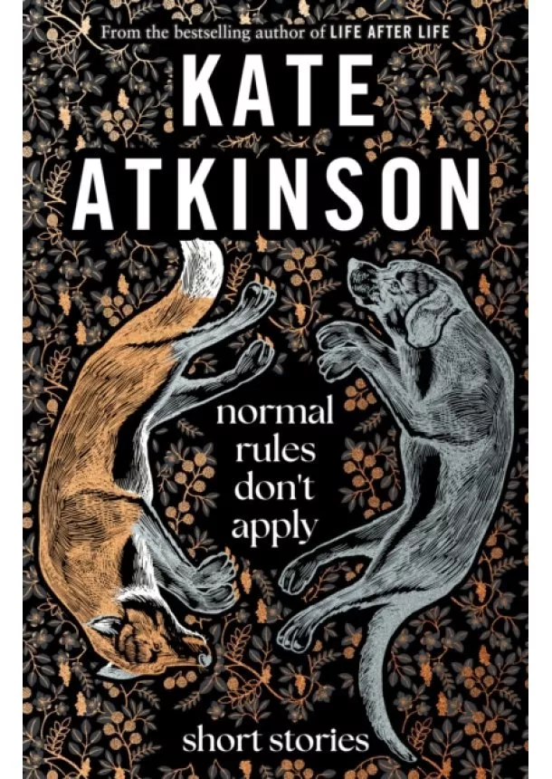 Kate Atkinson - Normal Rules Don´t Apply