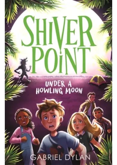 Shiver Point: Under A Howling Moon