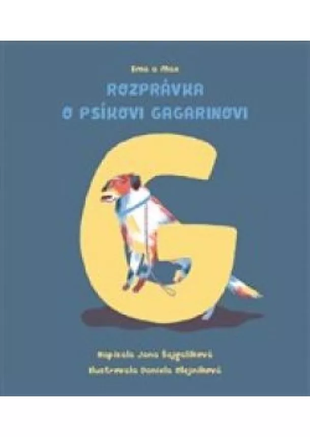 Rozprávka o psíkovi Gagarinovi