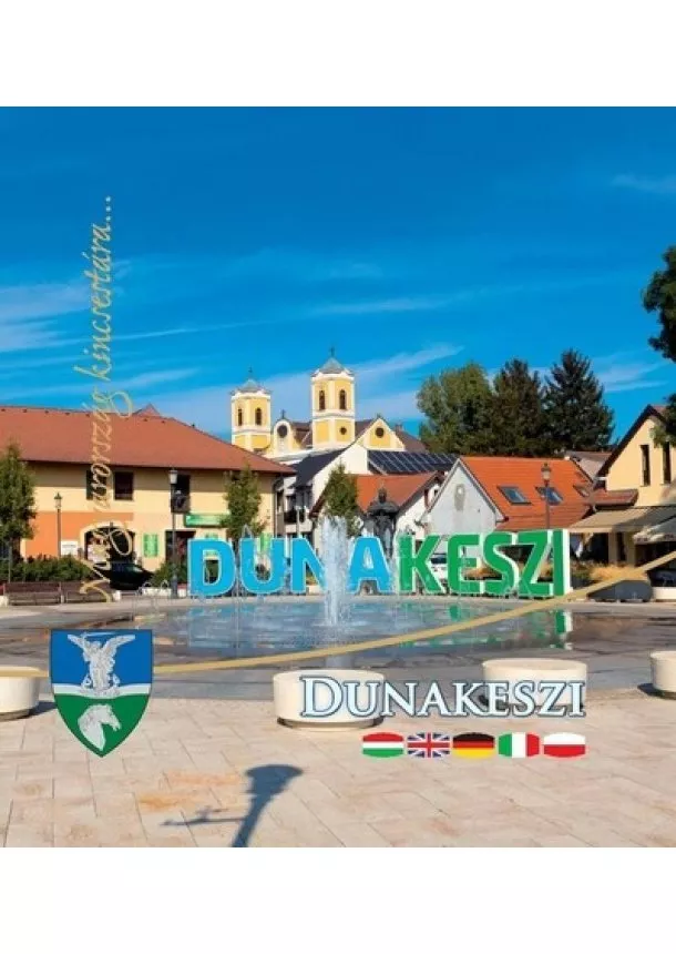 Dunakeszi - Magyarország kincsestára