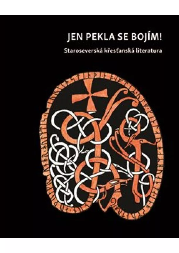 kolektiv - Jen pekla se bojím - Staroseverská křesťanská literatura