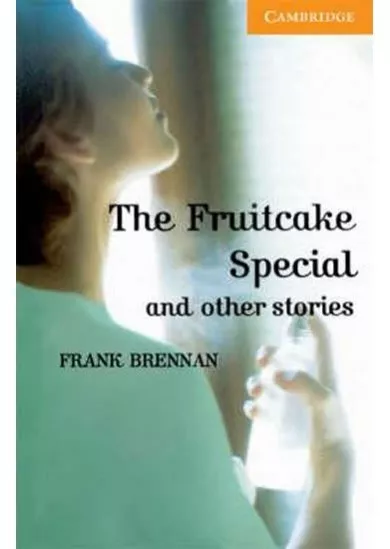 Fruitcake Special and Other Stories