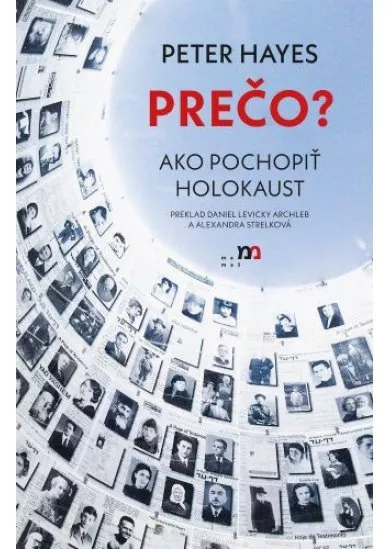 Prečo? Ako pochopiť holokaust