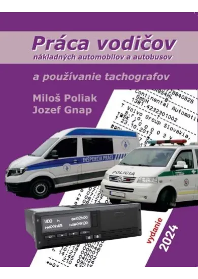 Práca vodičov nákladných automobilov a autobusov a používanie tachografov - 2024