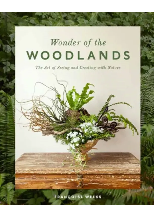Francoise Weeks - Wonder of the Woodlands