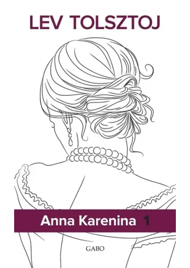 Anna Karenina I-II. (keménytáblás)