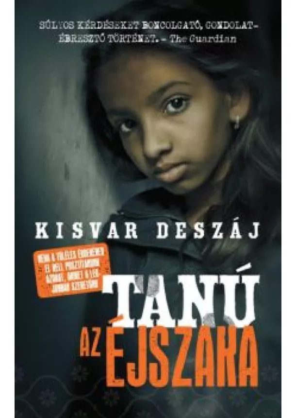 KISVAR DESZAJ - TANÚ AZ ÉJSZAKA