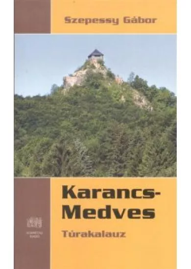 KARANCS-MEDVES TÚRAKALAUZ