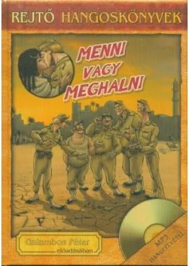 Menni vagy meghalni /Rejtő hangoskönyvek 14.