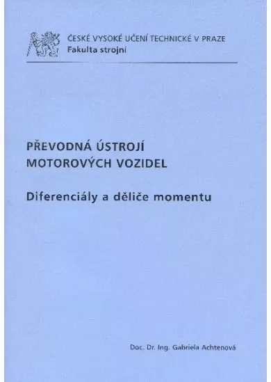 Převodná ústrojí motorových vozidel - diferenciály a děliče momentu