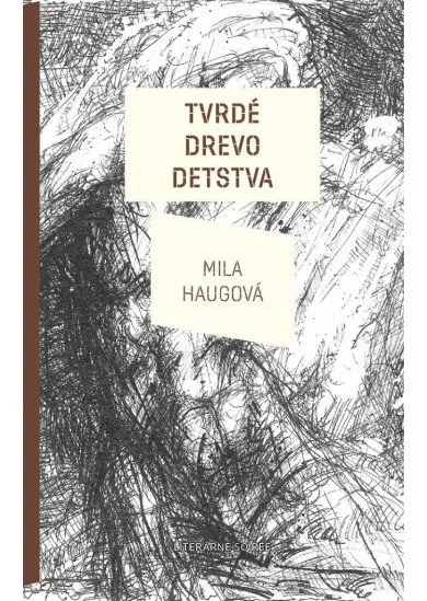 Tvrdé drevo detstva