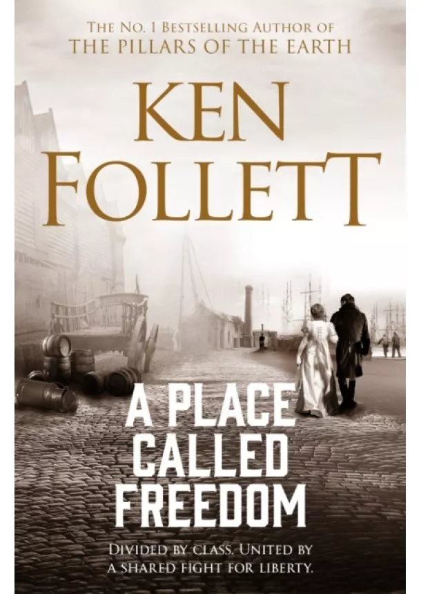 Ken Follett - A Place Called Freedom