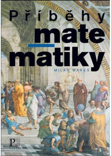 Příběhy matematiky - Stručná historie královny věd