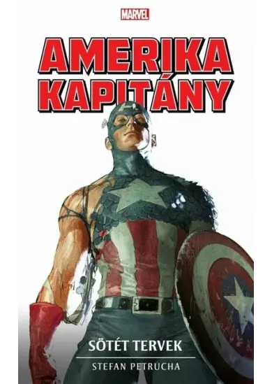 Amerika Kapitány: Sötét tervek - Marvel regénysorozat