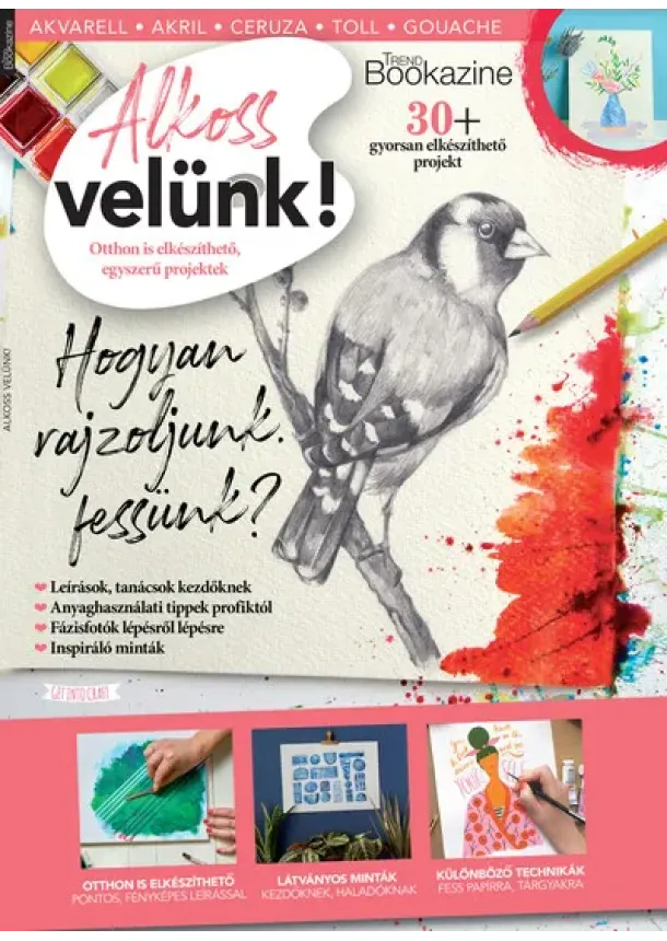 Balatoni Dóra (szerk.) - Trend Bookazine - Alkoss velünk!