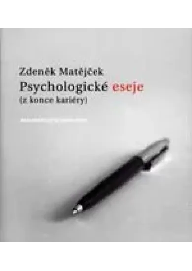 Psychologické eseje - (z konce kariéry)