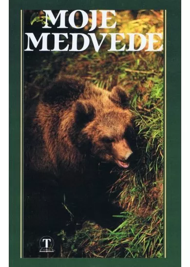 Moje medvede