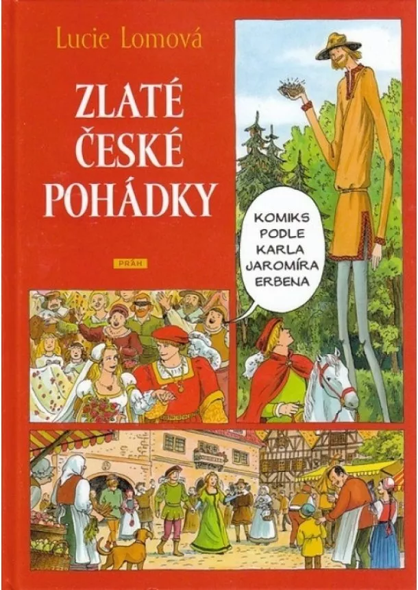 Lomová Lucie - Zlaté české pohádky - Komiks podle Karla Jaromíra