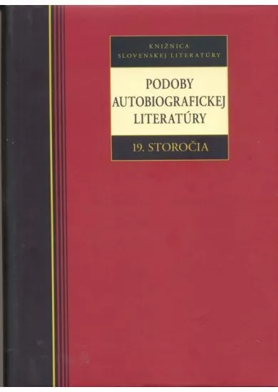 Podoby autobiografickej literatúry 19. storočia
