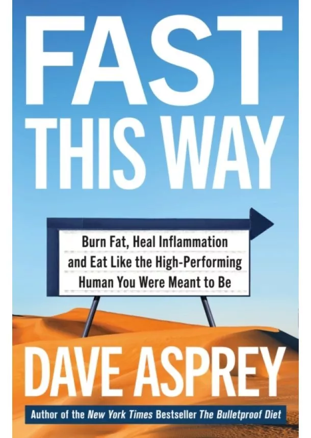 Dave Asprey - Fast This Way