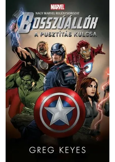 Bosszúállók: A Pusztítás Kulcsa - Marvel regénysorozat