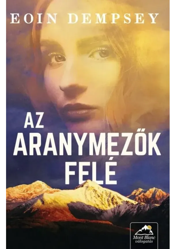 Eoin Dempsey - Az aranymezők felé