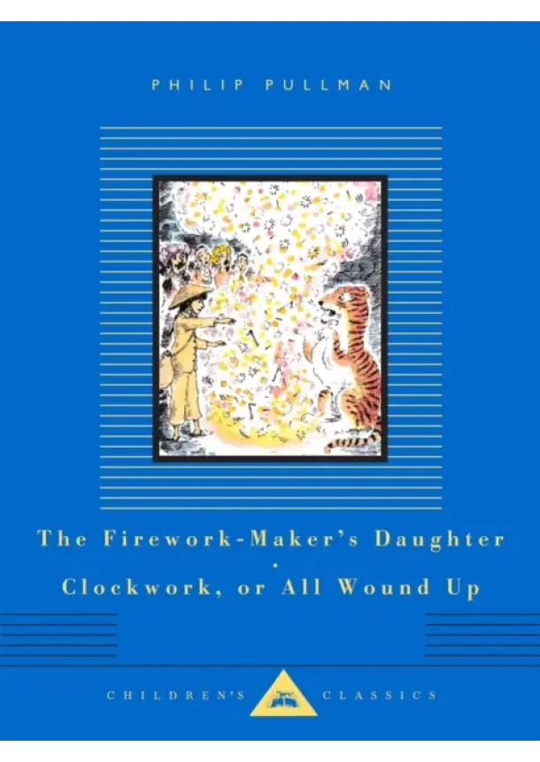 Philip Pullman - The Firework-Maker's Daughter, Clockwork, or All Wound Up